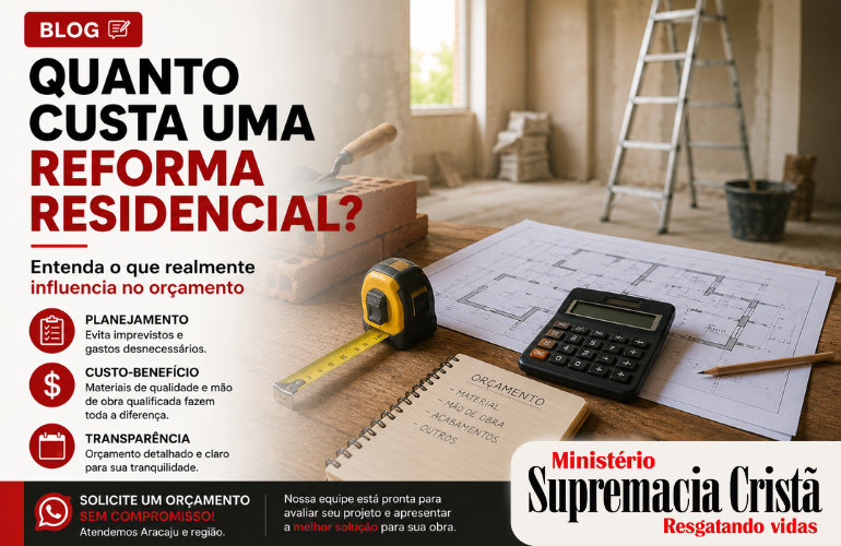 Quanto custa uma reforma residencial? Entenda o que influencia no orçamento